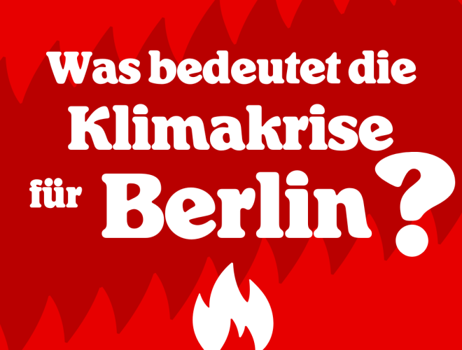 Textbanner "Was bedeutet die Klimakrise für Berlin", mit emblematischer Flamme